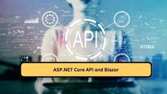 ASP.NET Core API and Blazor